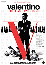 "Valentino. The last emperor", locandina "Valentino. The last emperor", locandina